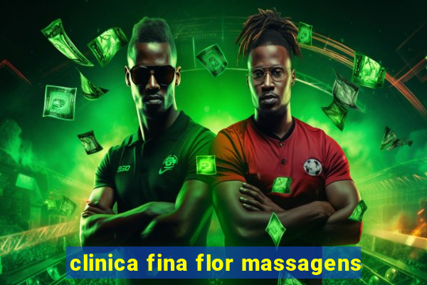 clinica fina flor massagens